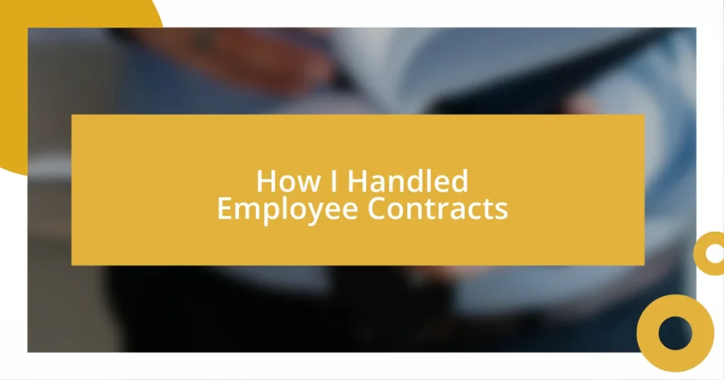 How I Handled Employee Contracts