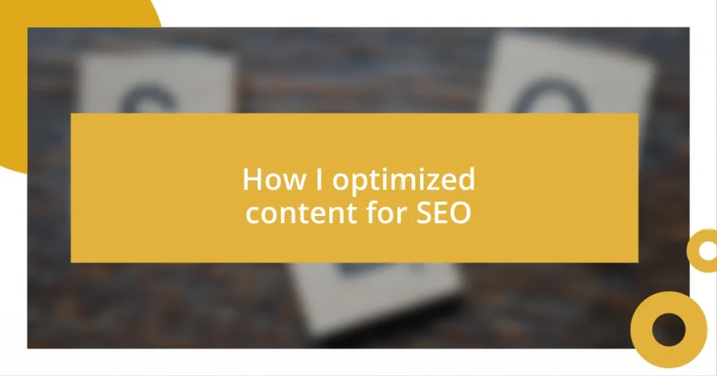 How I optimized content for SEO