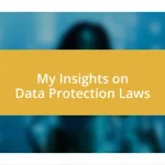 My Insights on Data Protection Laws