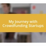 My Journey with Crowdfunding Startups