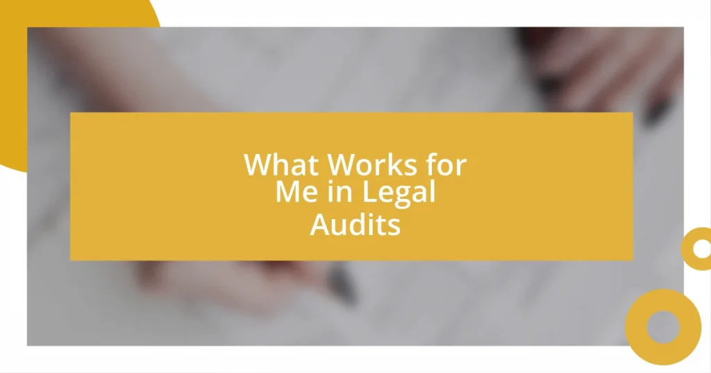 What Works for Me in Legal Audits