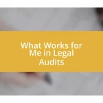 What Works for Me in Legal Audits